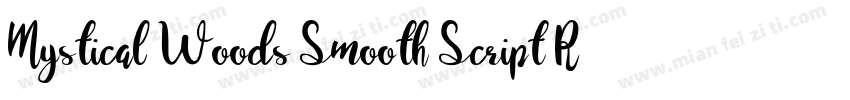 Mystical Woods Smooth Script Regula字体转换